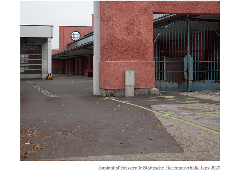 Kaplanhof Holzstraße Städtische Fleichmarkthalle Linz 2020 © Billensteiner Renate